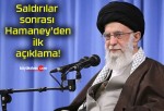 Saldırılar sonrası Hamaney’den ilk açıklama!