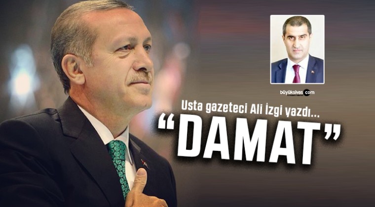 Usta gazeteci Ali İzgi yazdı “Damat…”