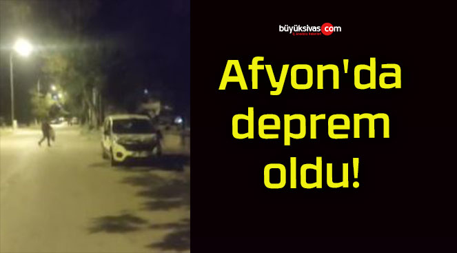 Afyonkarahisar’da deprem oldu!