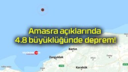 Amasra açıklarında 4.8 büyüklüğünde deprem!