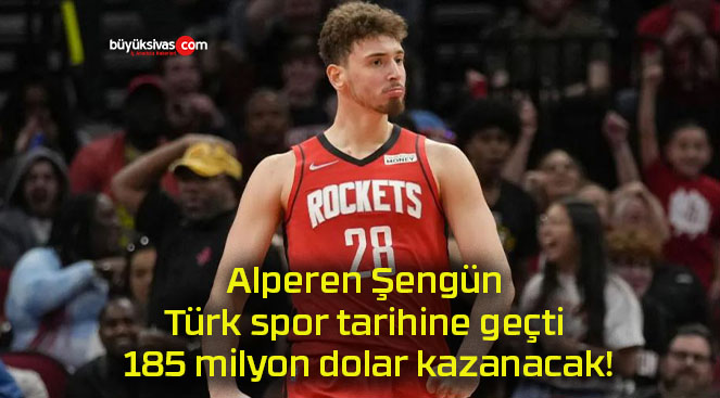 Alperen Şengün Türk spor tarihine geçti 185 milyon dolar kazanacak!