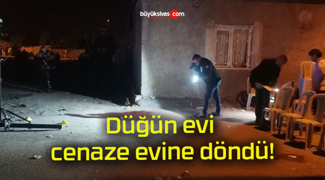 Düğün evi cenaze evine döndü!