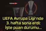 UEFA Avrupa Ligi’nde 3. hafta sona erdi: İşte puan durumu…