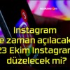 Instagram ne zaman açılacak? 23 Ekim Instagram düzelecek mi?