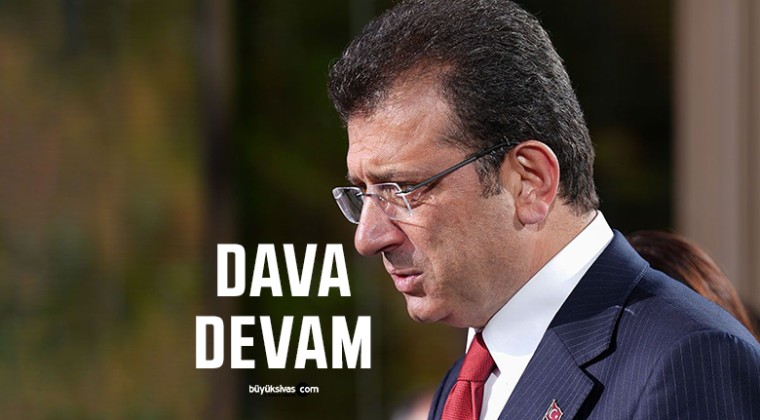 Ekrem İmamoğlu’nun yargılandığı davanın görülmesine devam edildi