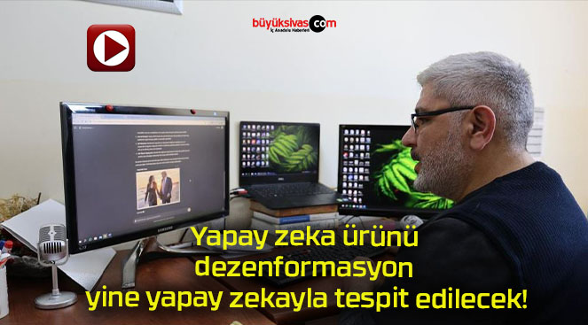 Yapay zeka ürünü dezenformasyon yine yapay zekayla tespit edilecek!