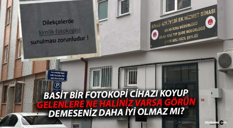 Sivas İcra Müdürlüğü’nde Fotokopi Cihazı Eksikliği Vatandaşları Zorluyor