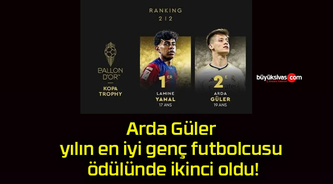 Arda Güler yılın en iyi genç futbolcusu ödülünde ikinci oldu!