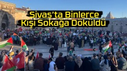 Sivas’ta Binlerce Kişi Sokağa Döküldü: “Gazze 365 Gündür Direniyor!”