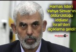 Hamas lideri Yahya Sinvar’ın öldürüldüğü iddiası! İsrail’den açıklama geldi!