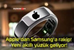 Apple’dan Samsung’a rakip! Yeni akıllı yüzük geliyor!