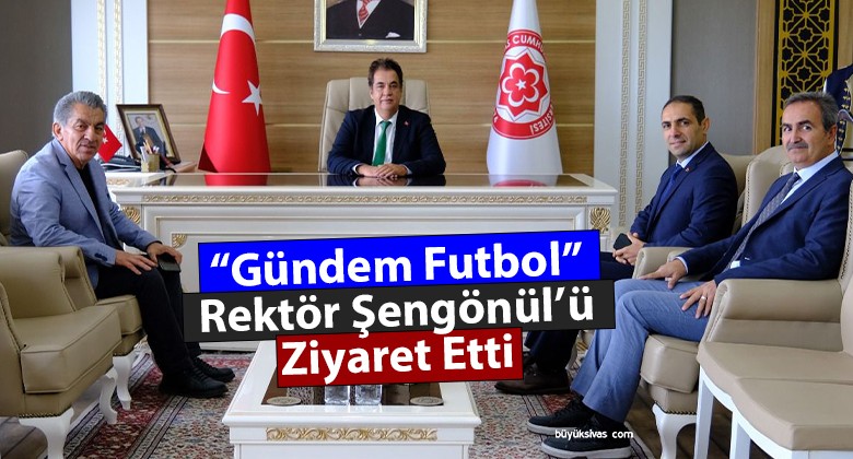 Gündem Futbol Ekibi’nden Rektör Şengönül’e Ziyaret