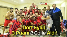 Dört Eylül 3 Puanı 2 Golle Aldı!