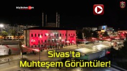 Sivas’ta Muhteşem Görüntüler!