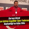 Dursun Gözel, Türkiye İşitme Engelliler Spor Federasyonu Başkanlığı’na Aday Oldu