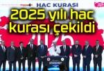 2025 yılı hac kurası çekildi