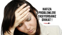 Hafıza problemi yaşayanlar okumalı…