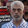 Hamas, Yahya Sinvar’ın öldüğünü doğruladı