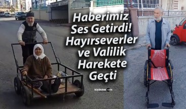 Haberimizin Ardından Sivaslı İş İnsanından Yaşlı Çifte Tekerlekli Sandalye Desteği