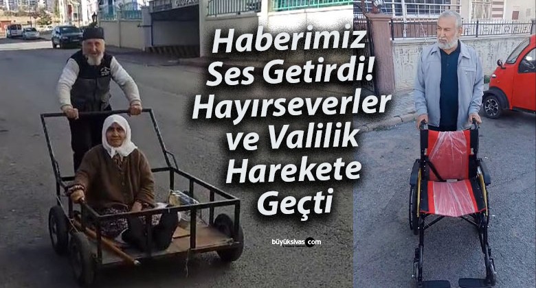 Haberimizin Ardından Sivaslı İş İnsanından Yaşlı Çifte Tekerlekli Sandalye Desteği