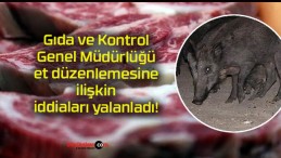 Gıda ve Kontrol Genel Müdürlüğü et düzenlemesine ilişkin iddiaları yalanladı!