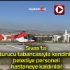 Sivas’ta uyuşturucu tabancasıyla kendini vuran belediye personeli hastaneye kaldırıldı!