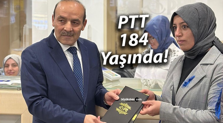 PTT, 184 Yaşında!