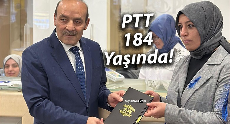 PTT, 184 Yaşında!