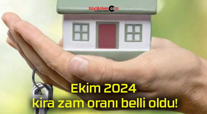 Ekim 2024 kira zam oranı belli oldu!