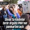 Sivas’taki Kadın Cinayetleri Eyleminde PKK Pankartı Tepki Çekti