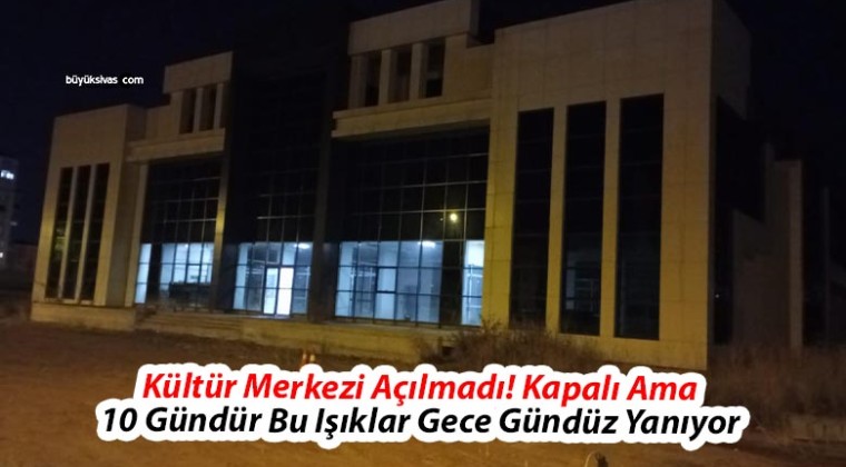 Sivas’ta Gece Gündüz Boşuna Yanan Işıklar Tepki Çekiyor