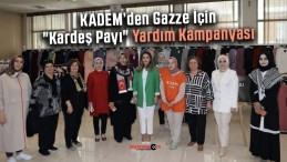 KADEM’den Gazze İçin “Kardeş Payı” Yardım Kampanyası