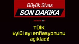 TÜİK Eylül ayı enflasyonunu açıkladı!