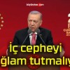 İç cepheyi sağlam tutmalıyız!