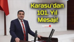 Karasu’dan 101. Yıl Mesajı!