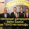 Olimpiyat şampiyonu Mete Gazoz, Sivas TSYD’nin konuğu oldu