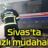 Sivas’ta hızlı müdahale!