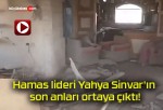 Hamas lideri Yahya Sinvar’ın son anları ortaya çıktı!