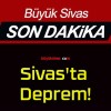 Sivas’ta Deprem!