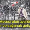 Meteoroloji uyardı! Kar ve sağanak geliyor!