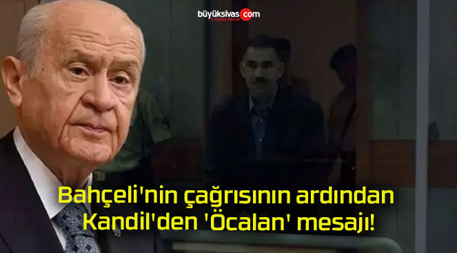 Bahçeli’nin çağrısının ardından Kandil’den ‘Öcalan’ mesajı!