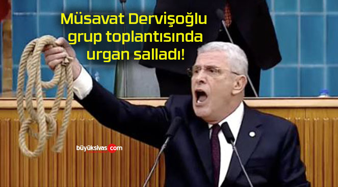 Müsavat Dervişoğlu grup toplantısında urgan salladı!