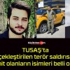 TUSAŞ’ta gerçekleştirilen terör saldırısında şehit olanların isimleri belli oldu!