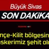 Pençe-Kilit bölgesinde 1 askerimiz şehit oldu!