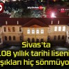 Sivas’ta 108 yıllık tarihi lisenin ışıkları hiç sönmüyor!