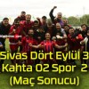 Sivas Dört Eylül 3-2 Kahta 02 Spor (Maç Sonucu)