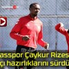 Sivasspor Çaykur Rizespor maçı hazırlıklarını sürdürdü!