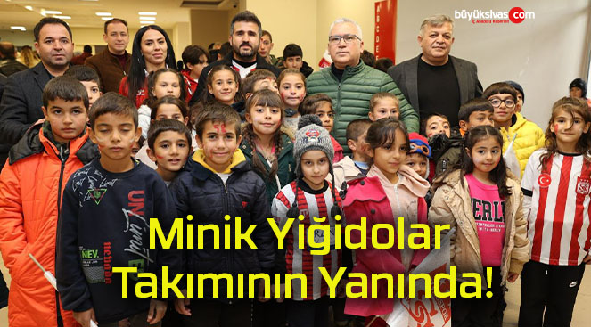 Minik Yiğidolar Takımının Yanında!