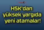 HSK’dan yüksek yargıda yeni atamalar!