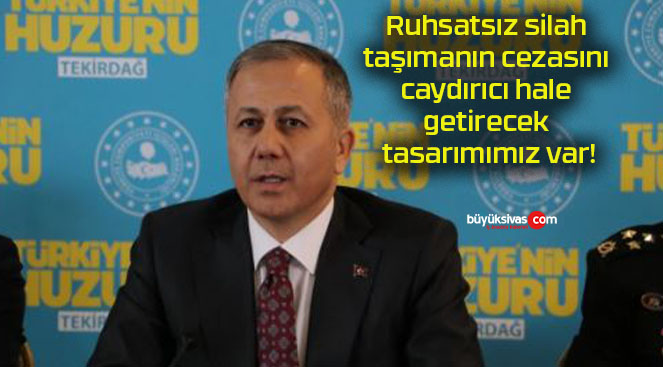 Ruhsatsız silah taşımanın cezasını caydırıcı hale getirecek tasarımımız var!